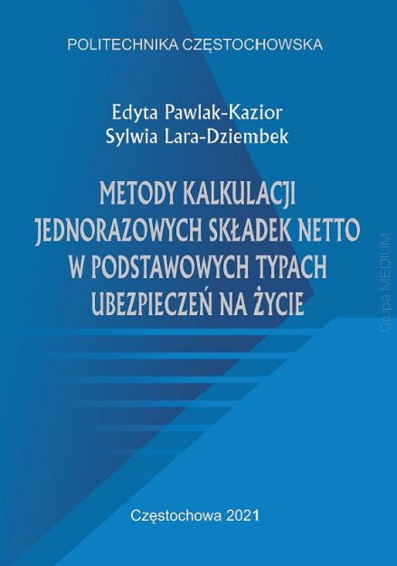 Metody kalkulacji jednorazowych składek netto w podstawowych typach ubezpieczeń na życie