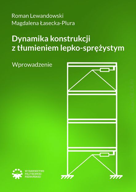 Dynamika konstrukcji z tłumieniem lepko-sprężystym