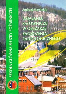 Działania ratownicze w obszarze zagrożenia radiologicznego