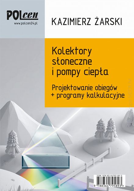 Kolektory słoneczne i pompy ciepła. Projektowanie obiegów + programy kalkulacyjne 2026