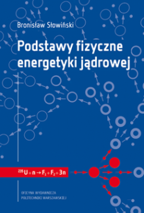 Podstawy fizyczne energetyki jądrowej