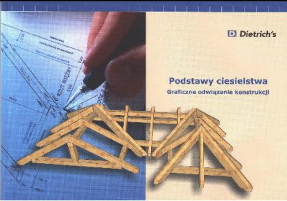 Podstawy ciesielstwa. Graficzne odwiązanie konstrukcji