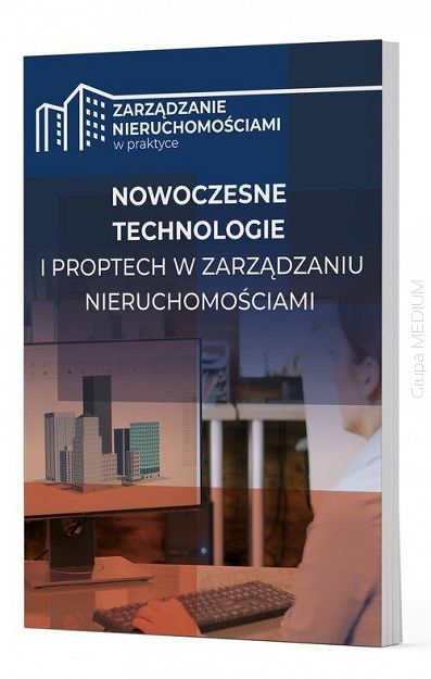 Nowoczesne technologie i PropTech w zarządzaniu nieruchomościami
