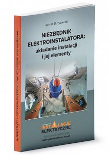 Niezbędnik elektroinstalatora Układanie instalacji i jej elementy w.2020