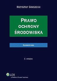 Prawo ochrony środowiska. Komentarz