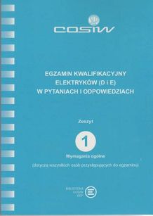 Egzamin kwalifikacyjny elektryków (D i E) w pytaniach i odpowiedziach Zeszyty 1-9 wersja papierowa