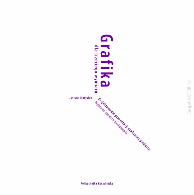 Grafika dla trzeciego wymiaru. Projektowanie prezentacji graficznej produktu. Wybrane aspekty kształcenia