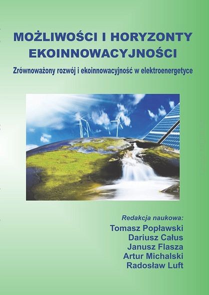 Możliwości i horyzonty ekoinnowacyjności. Zrównoważony rozwój i ekoinnowacyjność w elektroenergetyce