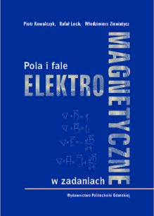 Pola i fale elektromagnetyczne w zadaniach