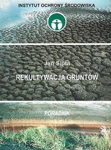 Rekultywacja gruntów. Poradnik