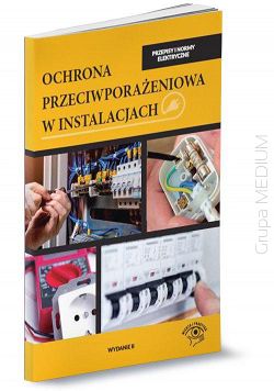 Przepisy i normy elektryczne - ochrona przeciwporażeniowa w instalacjach 