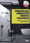 Hydroizolacje pomieszczeń mokrych i wilgotnych. Projektowanie i warunki techniczne wykonywania i odbioru robót ebook PDF