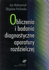 Obliczenia i badania diagnostyczne aparatury rozdzielczej