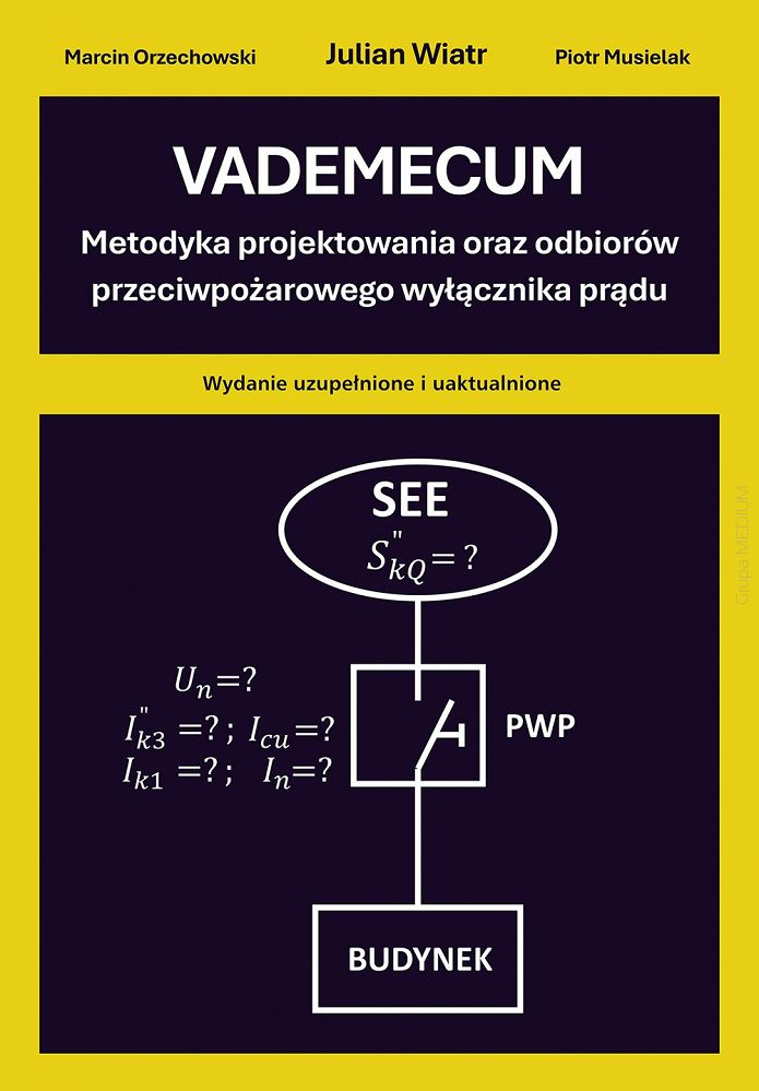 Vademecum Metodyka projektowania oraz odbiorów przeciwpożarowego wyłącznika prądu
