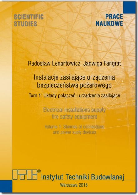 Pakiet książek Instalacje zasilające urządzenia bezpieczeństwa pożarowego. Tom 1: Układy połączeń i urządzenia zasilające i tom 2: Oprzewodowanie i urządzenia przeciwpożarowe