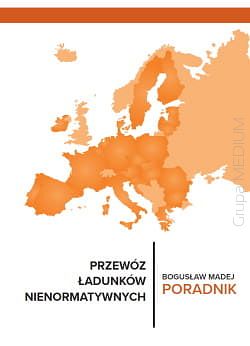 Przewóz ładunków nienormatywnych. Poradnik