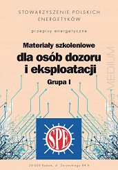 Materiały szkoleniowe dla osób dozoru i eksploatacji Grupa I