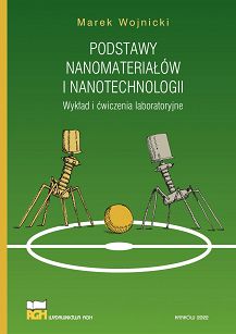 Podstawy nanomateriałów i nanotechnologii. Wykład i ćwiczenia laboratoryjne