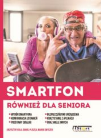 Smartfon również dla seniora 