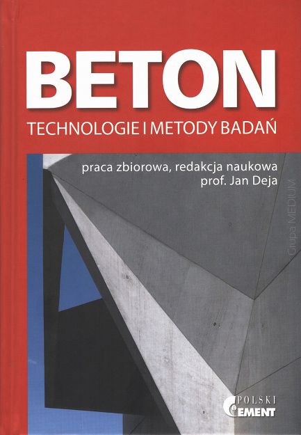 Beton. Technologie i metody badań