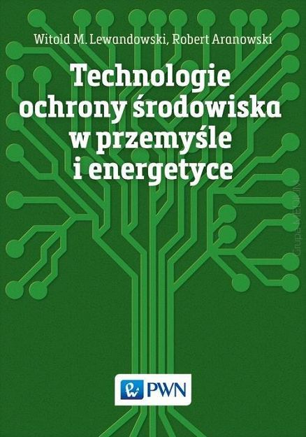 Technologie ochrony środowiska w przemyśle i energetyce