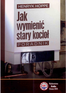 Jak wymienić stary kocioł. Poradnik
