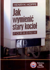 Jak wymienić stary kocioł. Poradnik