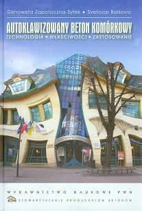 Autoklawizowany beton komórkowy. Technologia, właściwości, zastosowanie