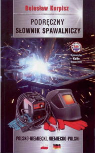 Podręczny słownik spawalniczy polsko-niemiecki/niemiecko-polski 