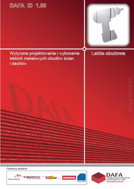Wytyczne projektowania i wykonania lekkich metalowych obudów ścian i dachów DAFA ID 1.00