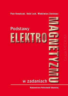 Podstawy elektromagnetyzmu w zadaniach