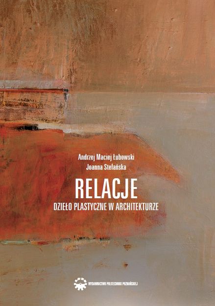 Relacje. Dzieło plastyczne w architekturze