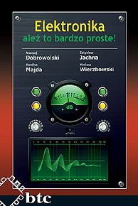 Elektronika - ależ to bardzo proste!