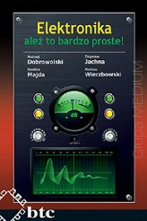 Elektronika - ależ to bardzo proste!