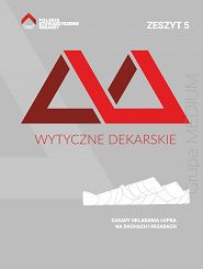 Wytyczne dekarskie. Zeszyt 5. Zasady układania łupka na dachach i fasadach