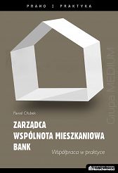 Zarządca – wspólnota mieszkaniowa – bank Współpraca w praktyce