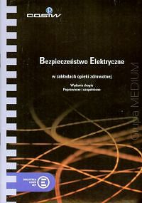 Bezpieczeństwo elektryczne w zakładach opieki zdrowotnej