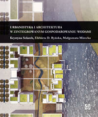 Urbanistyka i architektura w zintegrowanym gospodarowaniu wodami