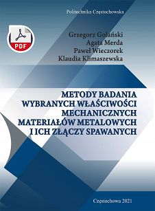 Metody badania wybranych właściwości mechanicznych materiałów metalowych i ich złączy spawanych ebook PDF
