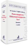 Pakiet: Prawo energetyczne. Efektywność energetyczna. Tom I + Odnawialne źródła energii. Rynek mocy. Tom II. Komentarz - 2