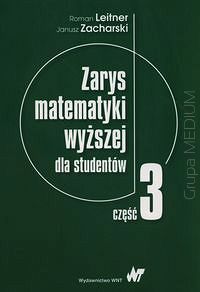 Zarys matematyki wyższej dla studentów. Część 3