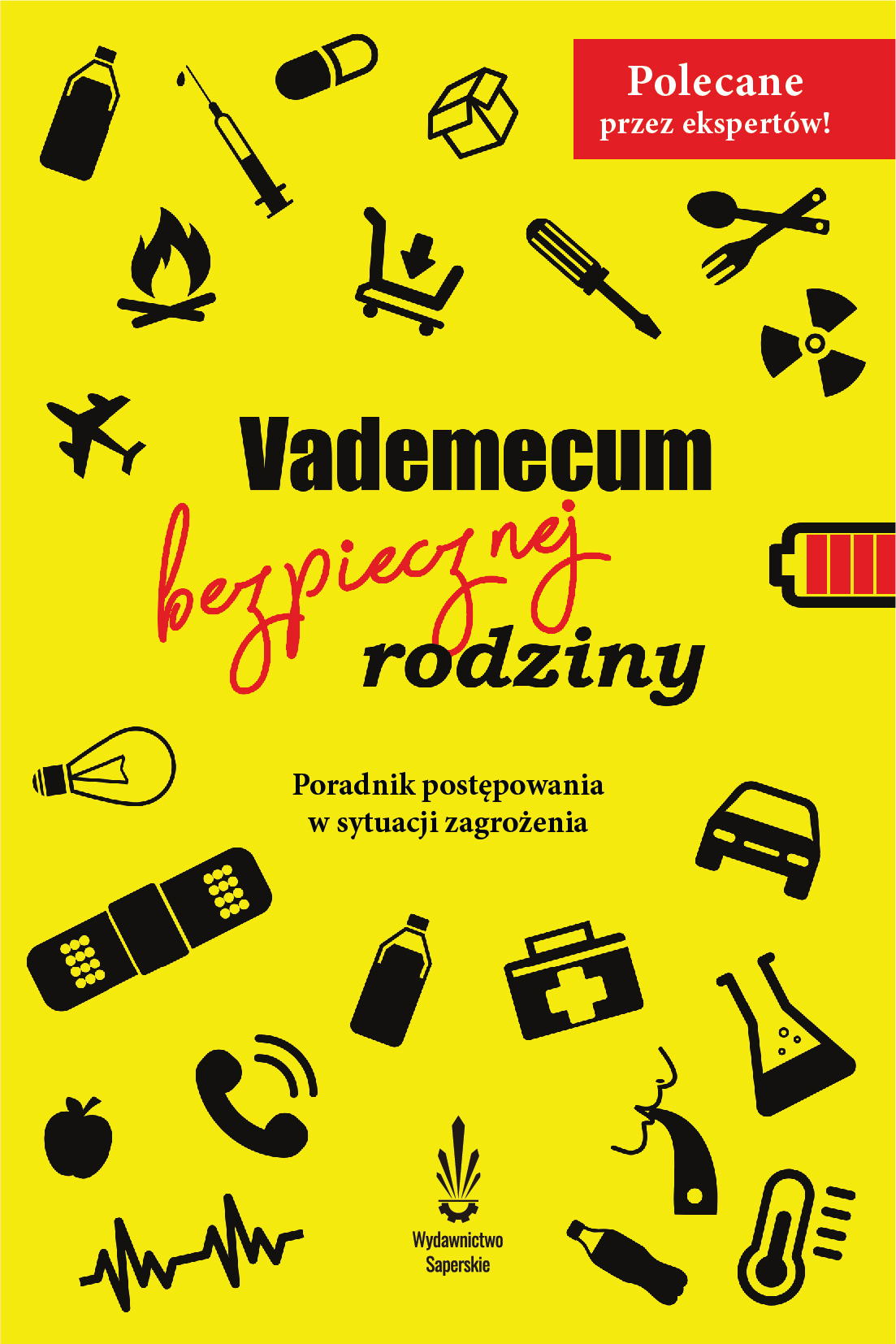 Vademecum Bezpiecznej Rodziny Poradnik Postępowania W Sytuacji Zagrożenia