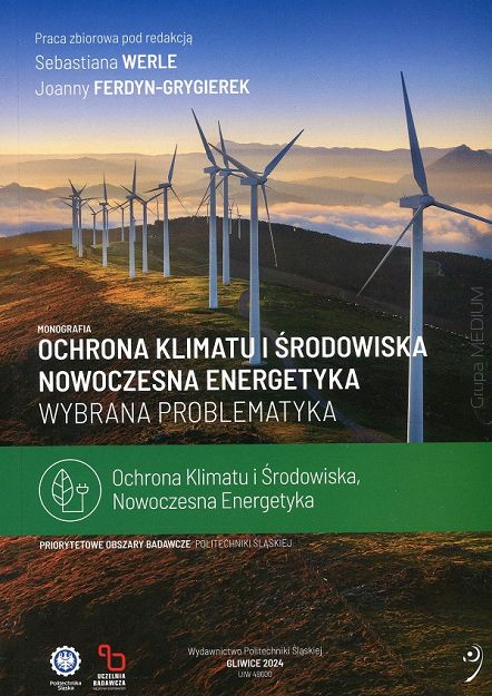 Ochrona klimatu i środowiska Nowoczesna energetyka Wybrana problematyka