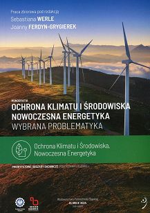 Ochrona klimatu i środowiska Nowoczesna energetyka Wybrana problematyka