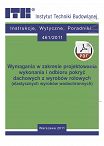 461/2011 Wymagania w zakresie projektowania wykonania i odbioru pokryć dachowych z wyrobów rolowych (elastycznych wyrobów wodochronnych). Poradnik ebook PDF