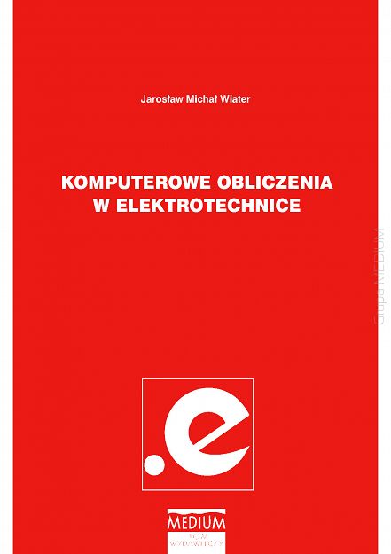 Komputerowe obliczenia w elektrotechnice