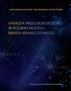 Gniazda przedsiębiorczości w polskim modelu miasta krawędziowego