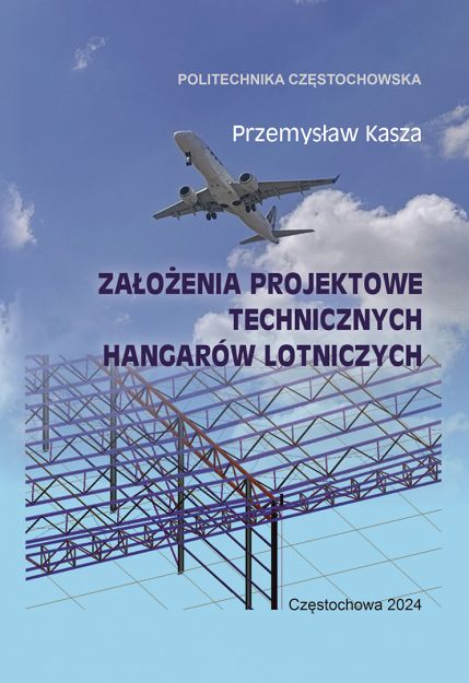 Założenia projektowe technicznych hangarów lotniczych