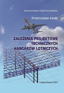 Założenia projektowe technicznych hangarów lotniczych