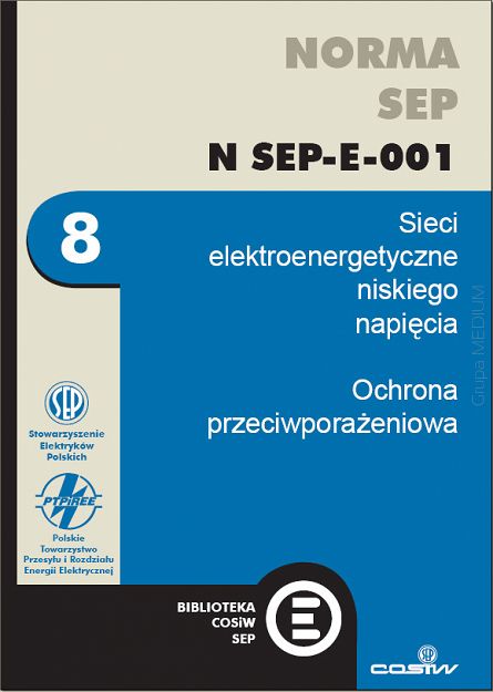 Norma SEP 001 Sieci elektroenergetyczne niskiego napięcia. Ochrona przed porażeniem elektrycznym